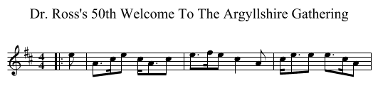 Dr. Ross's 50th Welcome To The Argyllshire Gathering - staff notation