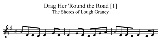 Drag Her 'Round the Road [1] - staff notation