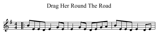 Drag Her Round The Road - staff notation