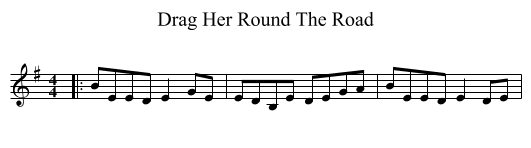 Drag Her Round The Road - staff notation
