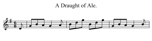 Draught of Ale., A  - staff notation
