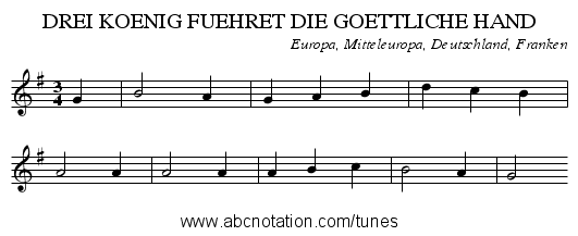 DREI KOENIG FUEHRET DIE GOETTLICHE HAND - staff notation