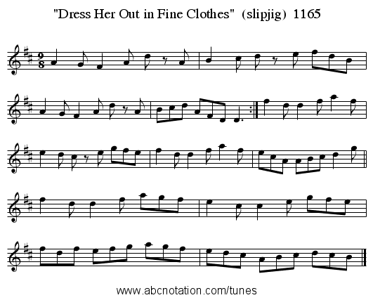 Dress Her Out in Fine Clothes  (slipjig)  1165 - staff notation