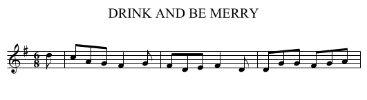 DRINK AND BE MERRY - staff notation
