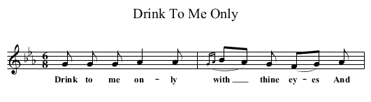 Drink To Me Only - staff notation