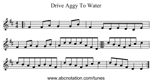 Drive Aggy To Water - staff notation