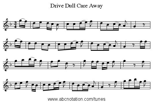 Drive Dull Care Away - staff notation