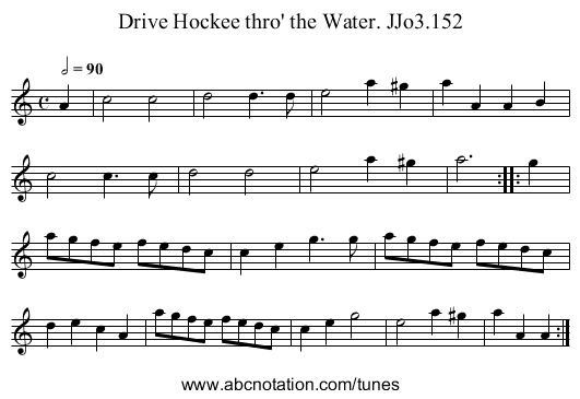 Drive Hockee thro' the Water. JJo3.152 - staff notation