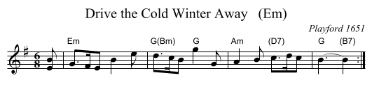 Drive the Cold Winter Away   (Em) - staff notation