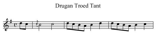 Drugan Troed Tant - staff notation