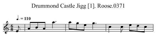 Drummond Castle Jigg [1]. Roose.0371 - staff notation