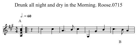Drunk all night and dry in the Morning. Roose.0715 - staff notation