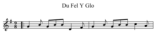Du Fel Y Glo - staff notation