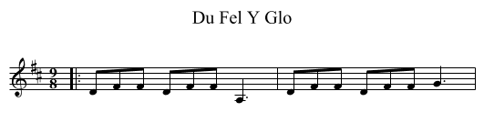 Du Fel Y Glo - staff notation