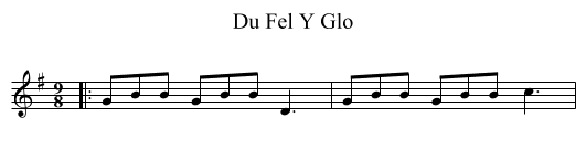 Du Fel Y Glo - staff notation