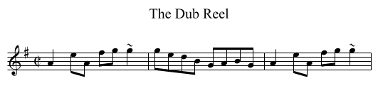 Dub Reel, The - staff notation