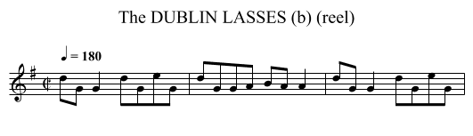 DUBLIN LASSES (b) (reel), The - staff notation