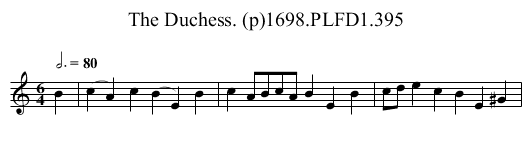 Duchess. (p)1698.PLFD1.395, The - staff notation