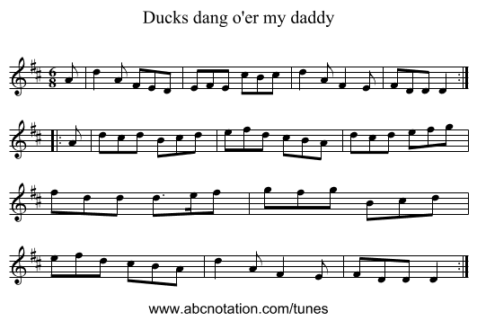 Ducks dang o'er my daddy - staff notation