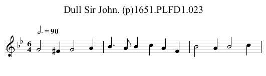 Dull Sir John. (p)1651.PLFD1.023 - staff notation
