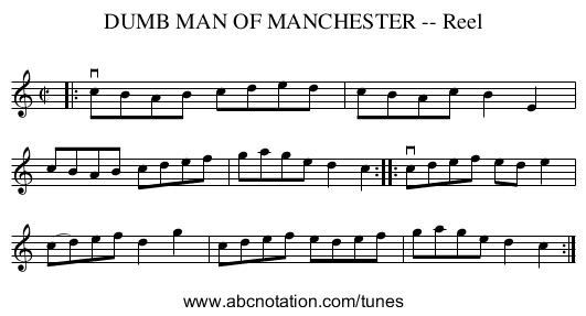 DUMB MAN OF MANCHESTER -- Reel - staff notation