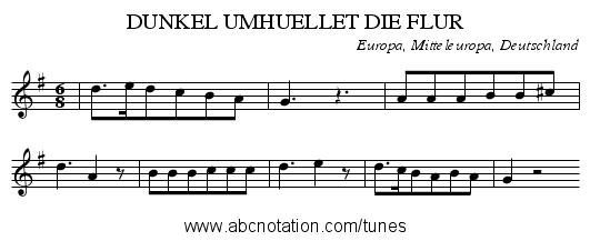 DUNKEL UMHUELLET DIE FLUR - staff notation