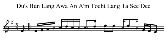 Du's Bun Lang Awa An A'm Tocht Lang Ta See Dee - staff notation