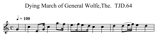 Dying March of General Wolfe,The.  TJD.64 - staff notation