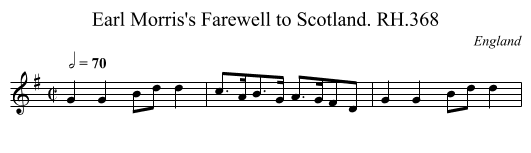 Earl Morris's Farewell to Scotland. RH.368 - staff notation