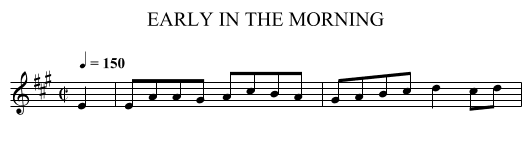 EARLY IN THE MORNING - staff notation