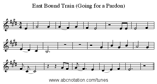 East Bound Train (Going for a Pardon) - staff notation