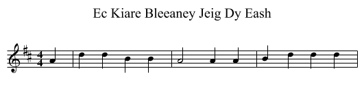 Ec Kiare Bleeaney Jeig Dy Eash - staff notation