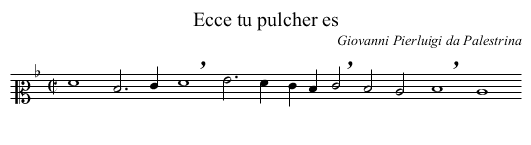Ecce tu pulcher es - staff notation