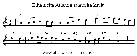 Eik&auml; sielt&auml; Atlantin rannoilta kuulu - staff notation
