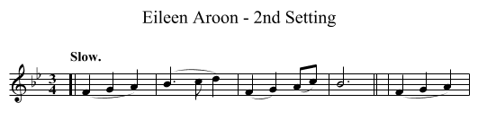 Eileen Aroon - 2nd Setting - staff notation