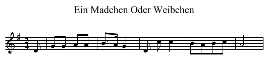 Ein Madchen Oder Weibchen - staff notation