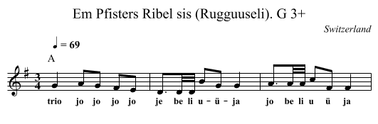 Em Pfisters Ribel sis (Rugguuseli). G 3+ - staff notation