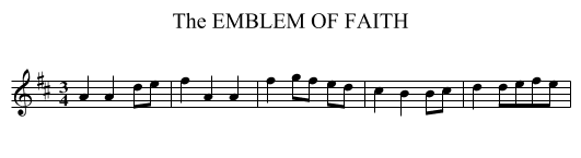 EMBLEM OF FAITH, The - staff notation