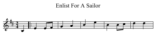 Enlist For A Sailor - staff notation