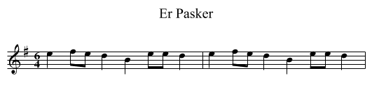 Er Pasker - staff notation