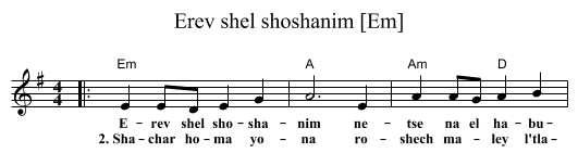 Erev shel shoshanim [Em] - staff notation