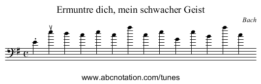 Ermuntre dich, mein schwacher Geist - staff notation