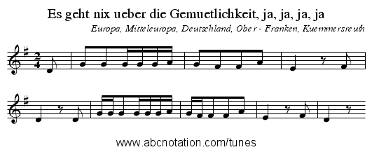 Es geht nix ueber die Gemuetlichkeit, ja, ja, ja, ja - staff notation