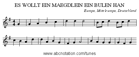 ES WOLLT EIN MAEGDLEIN EIN BULEN HAN - staff notation