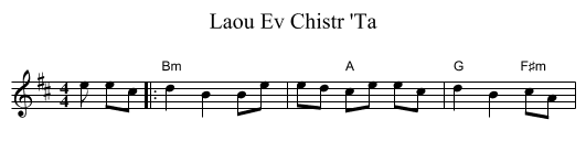 Ev Chistr 'Ta, Laou - staff notation