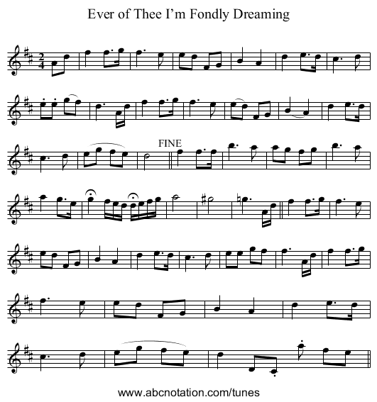 Ever of Thee I’m Fondly Dreaming - staff notation