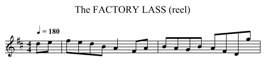 FACTORY LASS (reel), The - staff notation