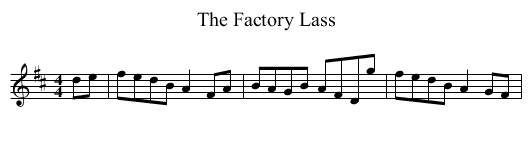 Factory Lass, The - staff notation