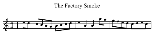 Factory Smoke, The  - staff notation