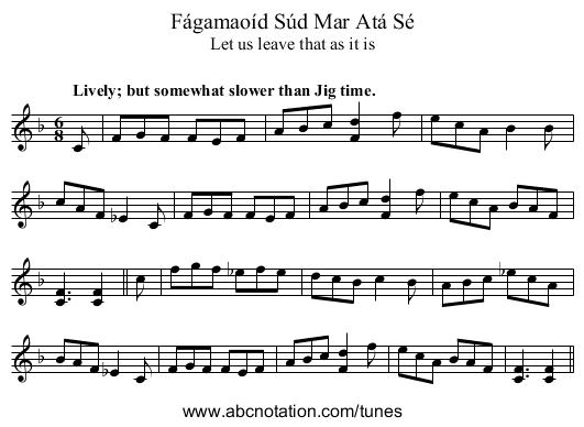 Fágamaoíd Súd Mar Atá Sé - staff notation
